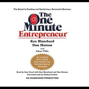 The One Minute Entrepreneur:Secret to Creating & Sustaining Successful…